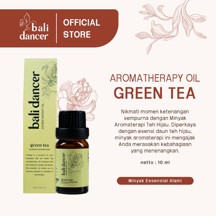 BALI DANCER AROMATHERAPY OIL GREEN TEA 10ML - AlokaStore